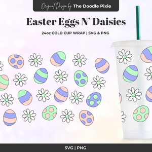 Easter Eggs and Daisies Cold Cup SVG & PNG Design, 24oz Venti Cold Cup, Cricut Cutting File, No hole, layered cricut file, digital