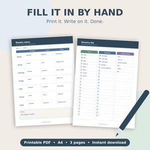 May include: Two printable planner pages featuring a weekly menu grid and a grocery list with checkboxes. The text reads FILL IT IN BY HAND, Print it. Write on it. Done., Weekly menu, Grocery list, and Printable PDF A4 3 pages Instant download.