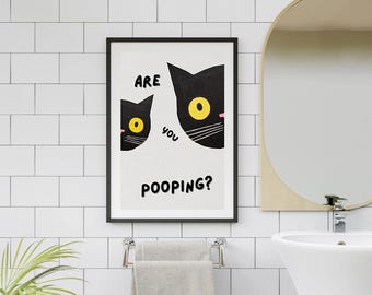 Are You Pooping Cat Print :  Funny Printable Bathroom Decor (Digital Download)