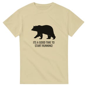 It's a Good Time to Start Running! Fun T-shirt for Hikers & Camping ...