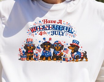 Funny Dachshund 4th of July Shirt, Have a Wienerful 4th of July Tee, Patriotic Wiener Dog Shirt, Doxie Lover Gift