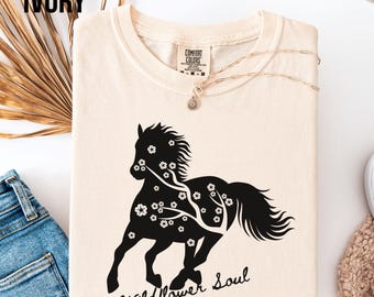Floral Horse Tee, Wildflower Soul Horse Shirt, Cottagecore Horse Lover T-Shirt, Equestrian Gift, Comfort Colors® Tee