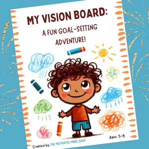 Printable Kids Vision Board Guide for Ages 5-8 | Goal-Setting Activities for Kids | Fun & Interactive PDF for Dreaming Big