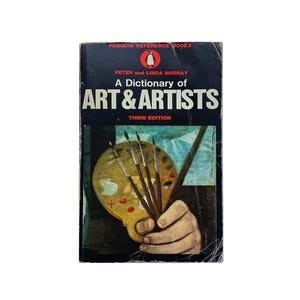 Dictionary of Art & Artists Vintage Reference Book 1972