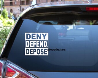 Deny. Defend. Depose. Square Vinyl Waterproof Decal Sticker | Political, Activist, Reform, People Over Profit
