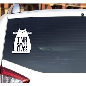 TNR Saves Lives |  TNR | Rescue cats, animal welfare, humane, trap neuter release, animal lover vinyl decal