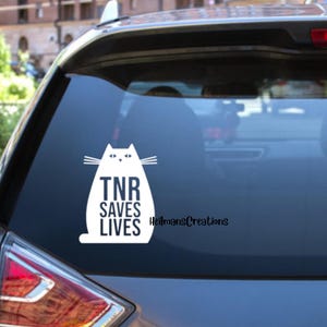 TNR Saves Lives |  TNR | Rescue cats, animal welfare, humane, trap neuter release, animal lover vinyl decal