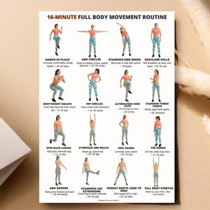 May include: A white poster detailing a 16-Minute Full Body Movement Routine. The routine includes exercises such as arm circles, squats, and leg extensions. Each exercise is demonstrated with a person and includes the number of reps.