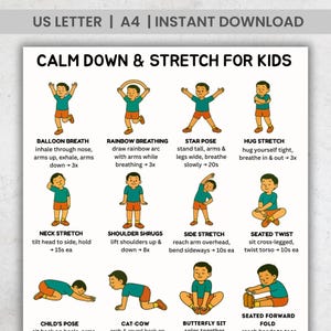 Pode incluir: Um cartaz intitulado "CALM DOWN & STRETCH FOR KIDS" com ilustrações de crianças demonstrando alongamentos e exercícios de respiração. Inclui instruções para cada pose, como "Balloon Breath" e "Star Pose".