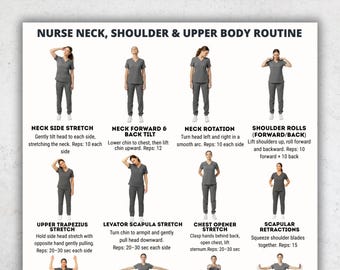 May include: A printable guide titled "NURSE NECK, SHOULDER & UPPER BODY ROUTINE" with illustrations of exercises. The guide includes instructions for neck stretches, shoulder rolls, and chest openers. The text at the top reads "US LETTER | A4 | INSTANT DOWNLOAD".