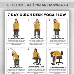 May include: A white printable with yoga poses for a 7-day desk yoga flow. The poses include seated mountain pose, shoulder rolls, side neck stretch, seated side bend, seated spinal twist, and seated forward fold. The text "US LETTER | A4 | INSTANT DOWNLOAD" is at the top.