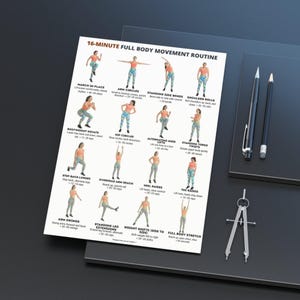 May include: A printed workout routine titled "16-Minute Full Body Movement Routine" with exercise illustrations. The sheet is on a dark surface with a pen, pencil, and a compass. The exercises include arm circles, squats, and stretches.