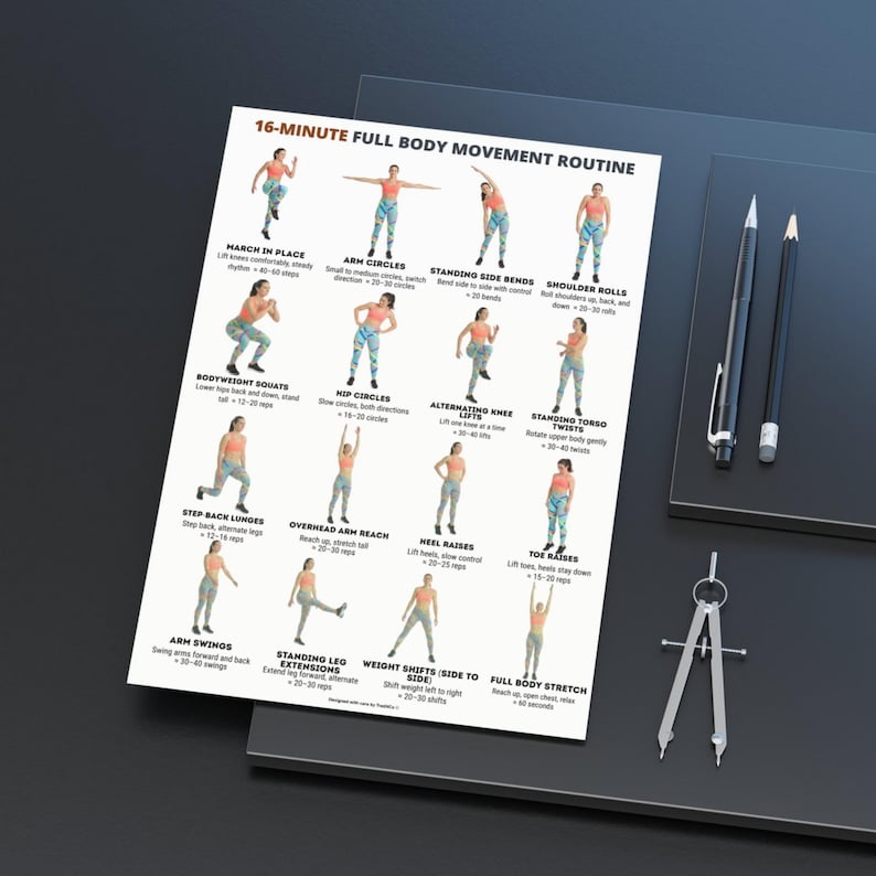 May include: A printed workout routine titled "16-Minute Full Body Movement Routine" with exercise illustrations. The sheet is on a dark surface with a pen, pencil, and a compass. The exercises include arm circles, squats, and stretches.