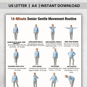 May include: A printable guide for a 16-minute senior gentle movement routine. The guide includes illustrations and instructions for exercises like marching in place, shoulder rolls, arm raises, knee lifts, and hip circles. The text includes the words "US LETTER | A4 | INSTANT DOWNLOAD."