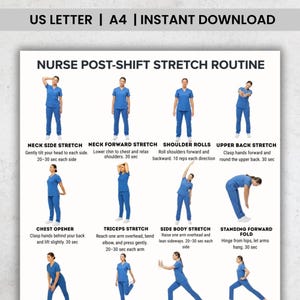 May include: A printable guide titled "Nurse Post-Shift Stretch Routine" with illustrations of various stretches. The guide includes instructions for neck, shoulder, back, chest, triceps, and side body stretches, and a standing forward fold. The text is in black on a white background.