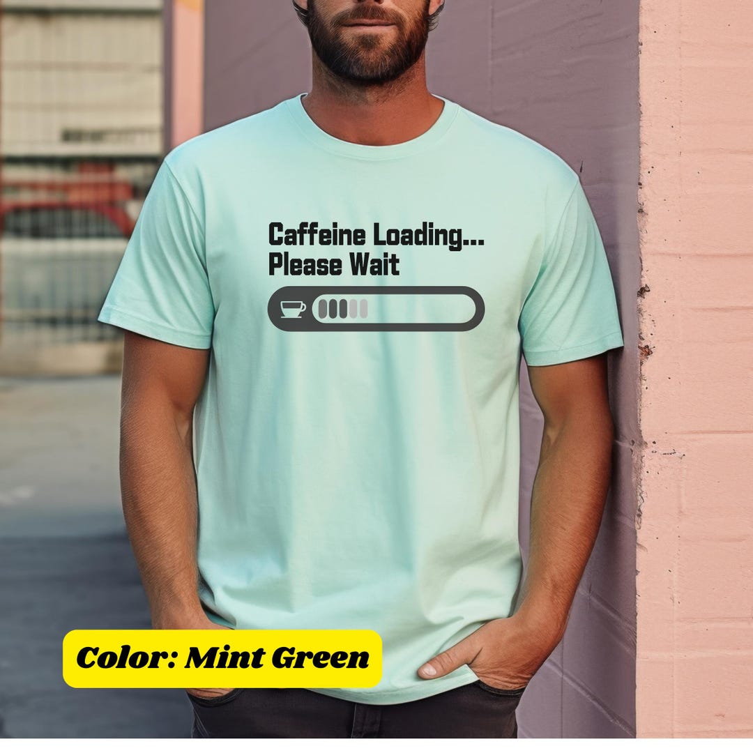 Caffeine Loading T-shirt, Tech Font Coffee Lover Tee - Etsy