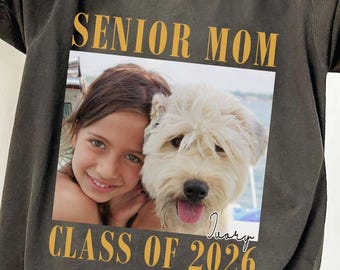 Custom Photo Senior Mom 2026 Shirt, Graduation Mom T-Shirt, Class of 2026 Proud Mom Tee, Personalized Picture Grad Shirt, Senior Year Gift