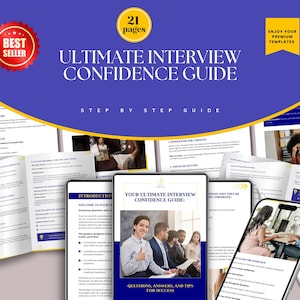 May include: A 21-page guide titled "Ultimate Interview Confidence Guide: Step by Step Guide" with a blue background and a gold star with the text "Best Seller". The guide includes tips and advice for preparing for job interviews.