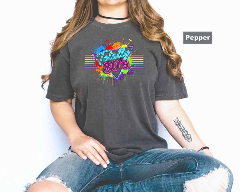 Comfort Colors® T-Shirt, Totally 80's Shirt, Retro 80's Shirt, Colorful Neon 80's Tee, 80's Party Shirt, Vintage 1980's Tee, 80's Gitf image 2