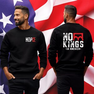 No Kings In America Sweatshirt, Anti Royalty USA, Political Humor Crewneck Gift