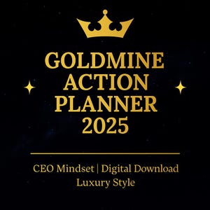 Goldmine Action Planner 2025 | Digitalni Biznis Plan & Strategija za Online Zaradu | Luxury Black  Gold Template