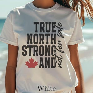 True North Strong Unisex T-Shirt, Canada Pride Tee, Gift for Travelers, Canadian Love Apparel, Not For Sale Tshirt, Canada Day, for friends