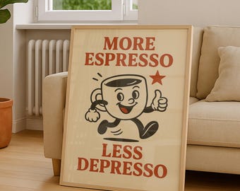 More Espresso Less Depresso Coffee Poster – Modern Minimalist Wall Art, Cute Café Kitchen Print, Digital Download Artwork