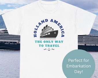 May include: White t-shirt with a blue and black graphic of a cruise ship and the text "Holland America The Only Way To Travel".