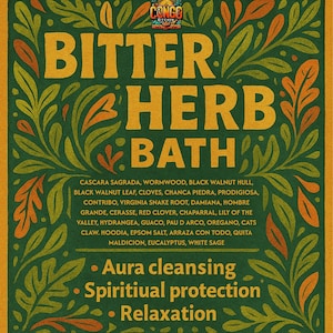 Może przedstawiać: Zielony znak z żółtymi słowami "BITTER HERB BATH". Znak wymienia różne zioła i ich korzyści, w tym oczyszczanie aury, ochronę duchową i relaks. Projekt zawiera ozdobne liście i listę składników.