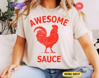 Awesome Sauce PNG Digital Download, Funny Rooster Vintage Graphic, Retro Farm Animal Sublimation T-Shirt Design, Country Humor PNG