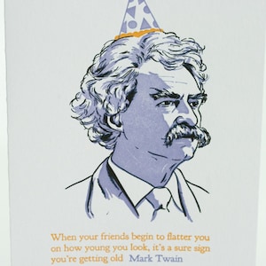 Happy Birthday Letterpress card - Mark Twain Quote