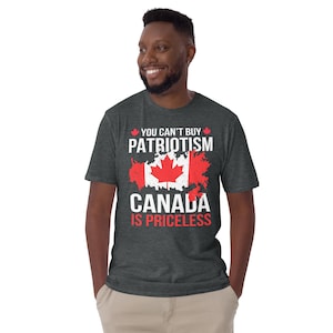 Canada Is Priceless T-Shirt | Patriotic Maple Leaf Design | You Can’t Buy Patriotism Shirt | Unisex Canadian Pride Gift - 10% OFF