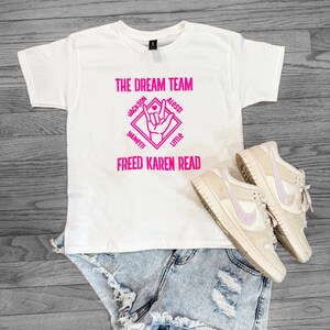 The Dream Team Freed Karen Read T-Shirt – Adult & Kids Sizes – Gildan Unisex Tee