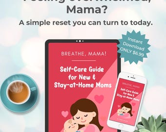 Overwhelmed Mom Reset Guide  | Self-Care for New, Postpartum & SAHM  | Support, Anxiety Relief, Mental Reset, PDF Download