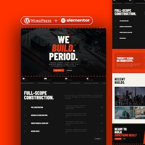 May include: A website design layout featuring a bold orange and black color scheme. The header displays WordPress and Elementor logos. The main section includes the text WE BUILD. PERIOD. followed by construction service details and project stats.