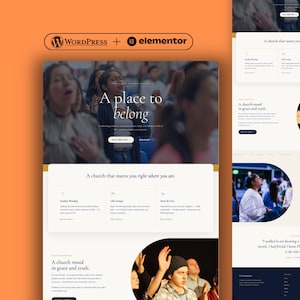 May include: A website design for a church, featuring a clean, modern layout with images of people. The design incorporates the WordPress and Elementor logos. The text includes phrases like "A place to belong" and "A church that meets you right where you are."