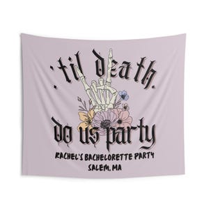 Til Death Do Us Party Bachelorette Tapestry, Custom Halloween Bachelorette Weekend, Personalized Wall Hanging for Bach Party, Fun Bach Theme