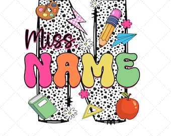 Custom Teacher Png, Personalized Teacher Name Png, Pencil Teacher Appreciation Png, First Day Of School, Back To School, Elementary Teacher