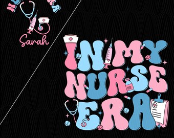 Personalized Nurse Era Png, Sublimation Design (Digital Download)
