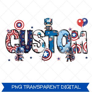 May include: A digital graphic featuring the word "CUSTOM" in red, white, and blue, with Captain America elements. The design includes Captain America figures, shields, stars, and balloons. The text "PNG TRANSPARENT DIGITAL" is at the bottom.
