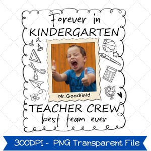 Personalized Teacher Png, Kindergarten Png for Back to School, Preppy Kindergarten Teacher Png, Custom Picture First Day of School Pre-K Png
