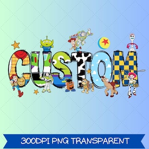 Custom Toy Story Name Png, Disney Family Png, Personalized Birthday Woody Buzz Jessie Png, Toy Story Family Png, WDW Disneyland Birthday Png image 2