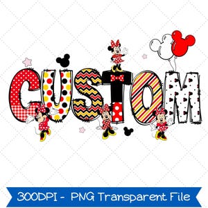 Pode incluir: Um design gr&aacute;fico colorido com a palavra "CUSTOM" em uma fonte l&uacute;dica, decorado com bolinhas, listras e personagens da Minnie Mouse. Inclui bal&otilde;es e estrelas, perfeito para itens personalizados.