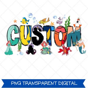 Può includere: Grafica digitale colorata con la parola "CUSTOM" in vari colori e stili, con personaggi di un popolare film d'animazione. Include personaggi come Ariel, Flounder e Ursula, con sfondo digitale trasparente.