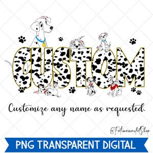 Custom Name 101 Dalmatians Png, Personalized Disney Pongo Perdita Rolly Matching Png, Name Kids Png, Custom Family Png, Epcot Vacation Png