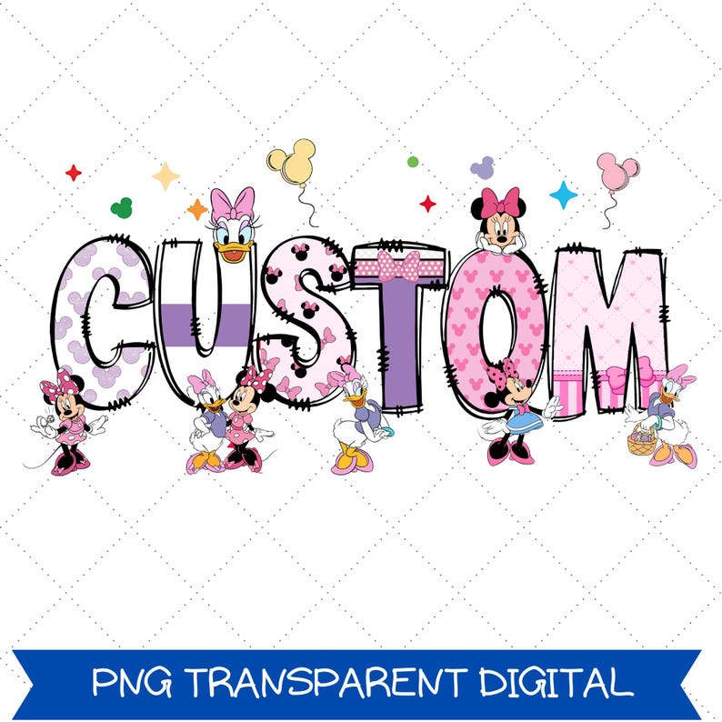 Op de afbeelding: Een digitale afbeelding met het woord "CUSTOM" in een speels lettertype, versierd met Minnie Mouse en Daisy Duck karakters. De letters zijn in tinten paars en roze, met stippen- en hartpatronen. De zin "PNG TRANSPARENT DIGITAL" staat onderaan.