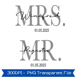 May include: A white background features two gray text blocks. The top block reads "MRS. Winifred. 01.05.2025". The bottom block reads "MR. Augustus. 01.05.2025". A blue banner at the bottom reads "300DPI - PNG Transparent File".