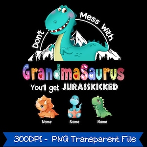 Personalized GrandmaSaurus Png, Mamasaurus T Rex Mother Day Dinosaur Mama Saurus Women Family Matching PNG, Dad Dino Png, GrandpaSaurus Png