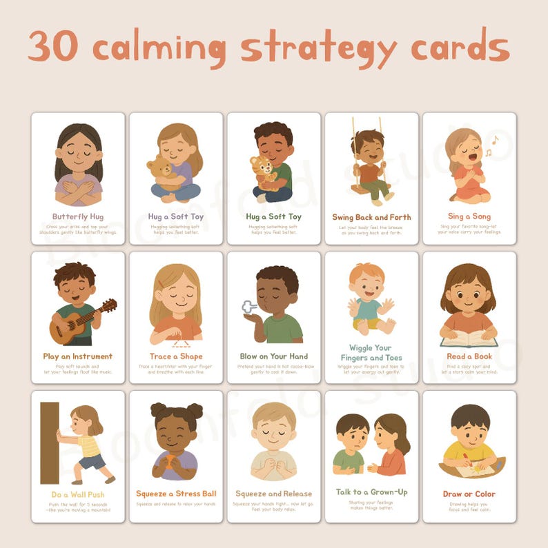 May include: Thirty illustrated cards with calming strategies for children. Each card features a cartoon child and a calming activity, such as hugging a soft toy, tracing a shape, or blowing on their hand.