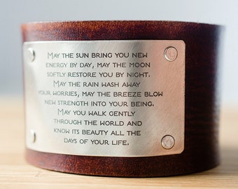 Apache Blessing May the sun bring you new energy by day Custom Text on Wide Distressed Leather Cuff